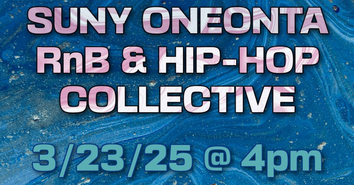 SUNY Oneonta RnB & Hip-Hop Collective \/ Foothills, Oneonta