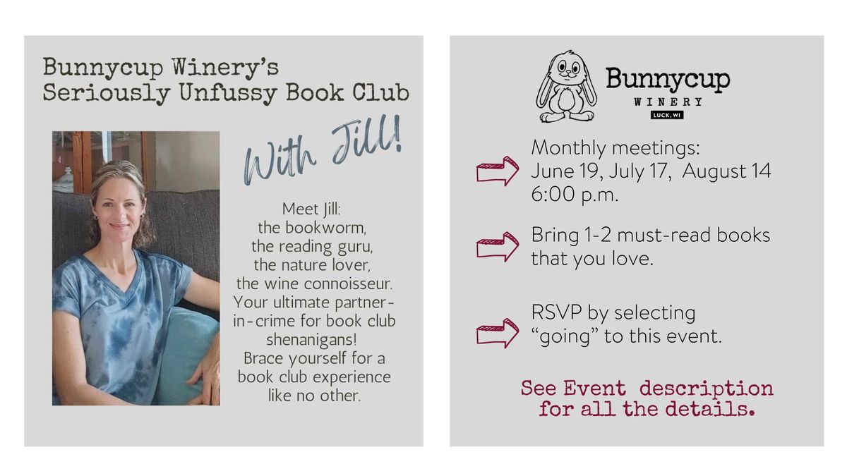 The "Unfussy" Book Club with Jill!  A different kind of book club, hosted by our friend Jill! 