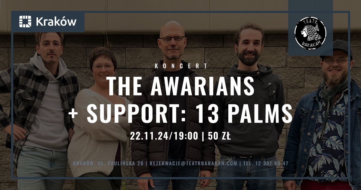 The Awarians + support: 13 Palms | koncert w BARAKAH