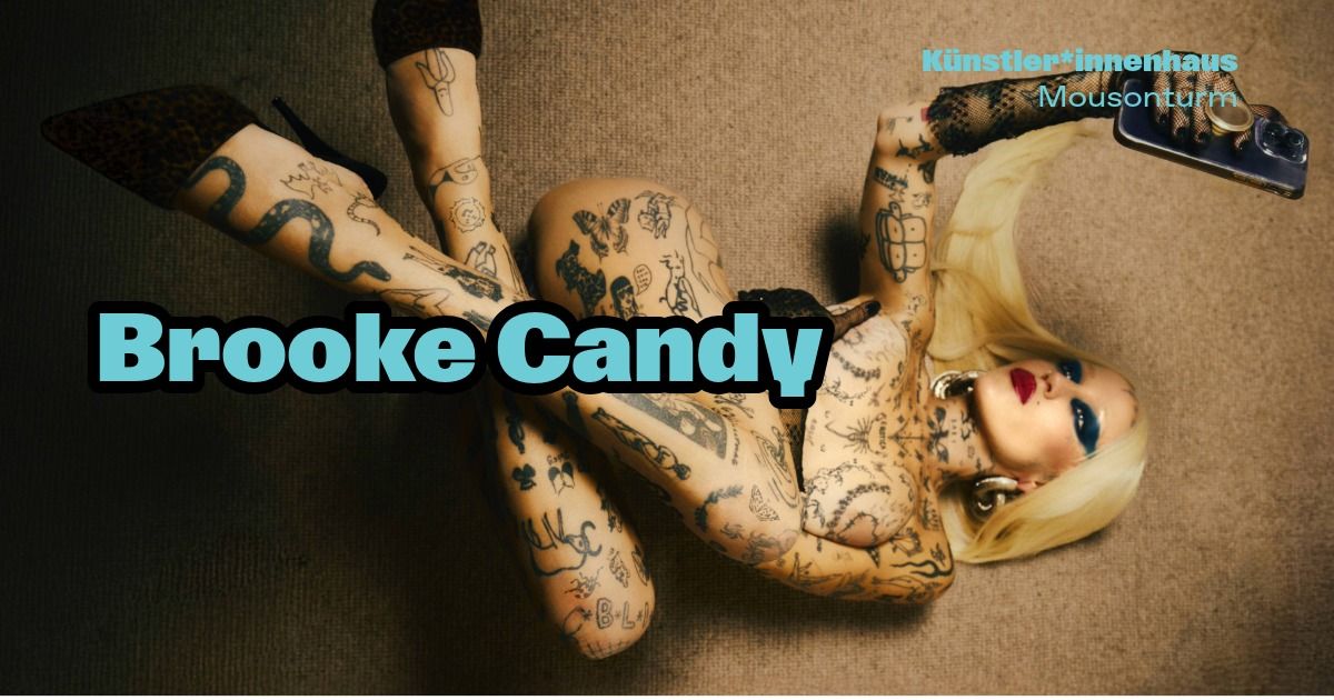 Brooke Candy | The SPIRAL Tour | 27.02. | K\u00fcnstler*innenhaus Mousonturm