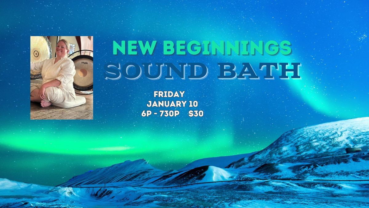 New Beginnings Sound Bath