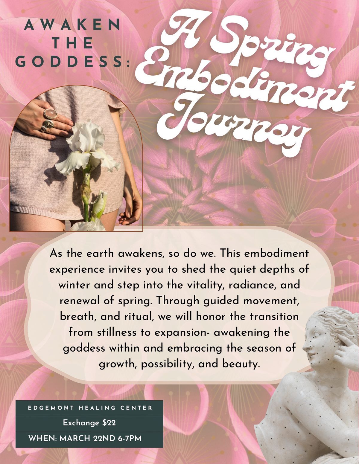 Awaken The Goddess: A Spring Embodiment Journey