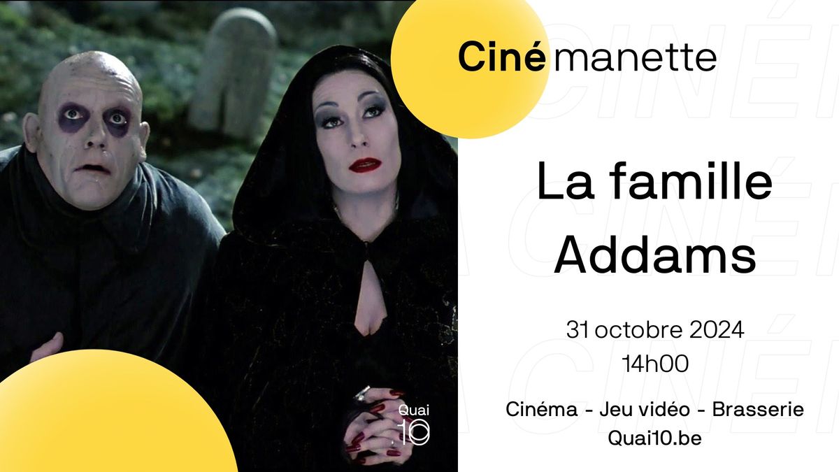 Cin\u00e9 manette - La famille Addams