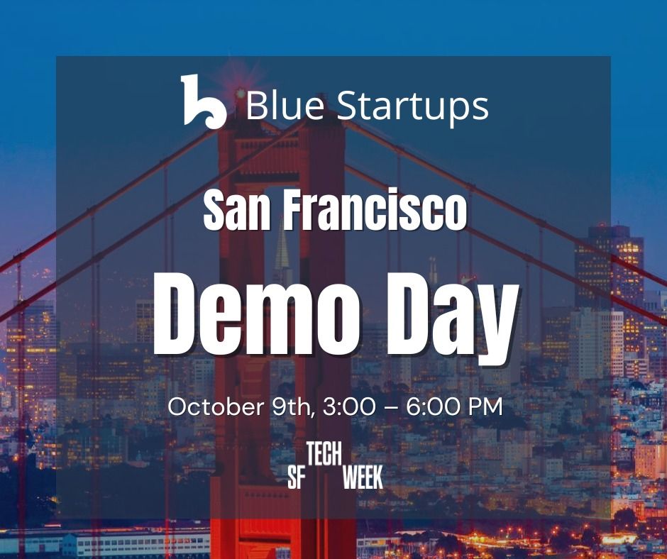 Blue Startups San Francisco Demo Day