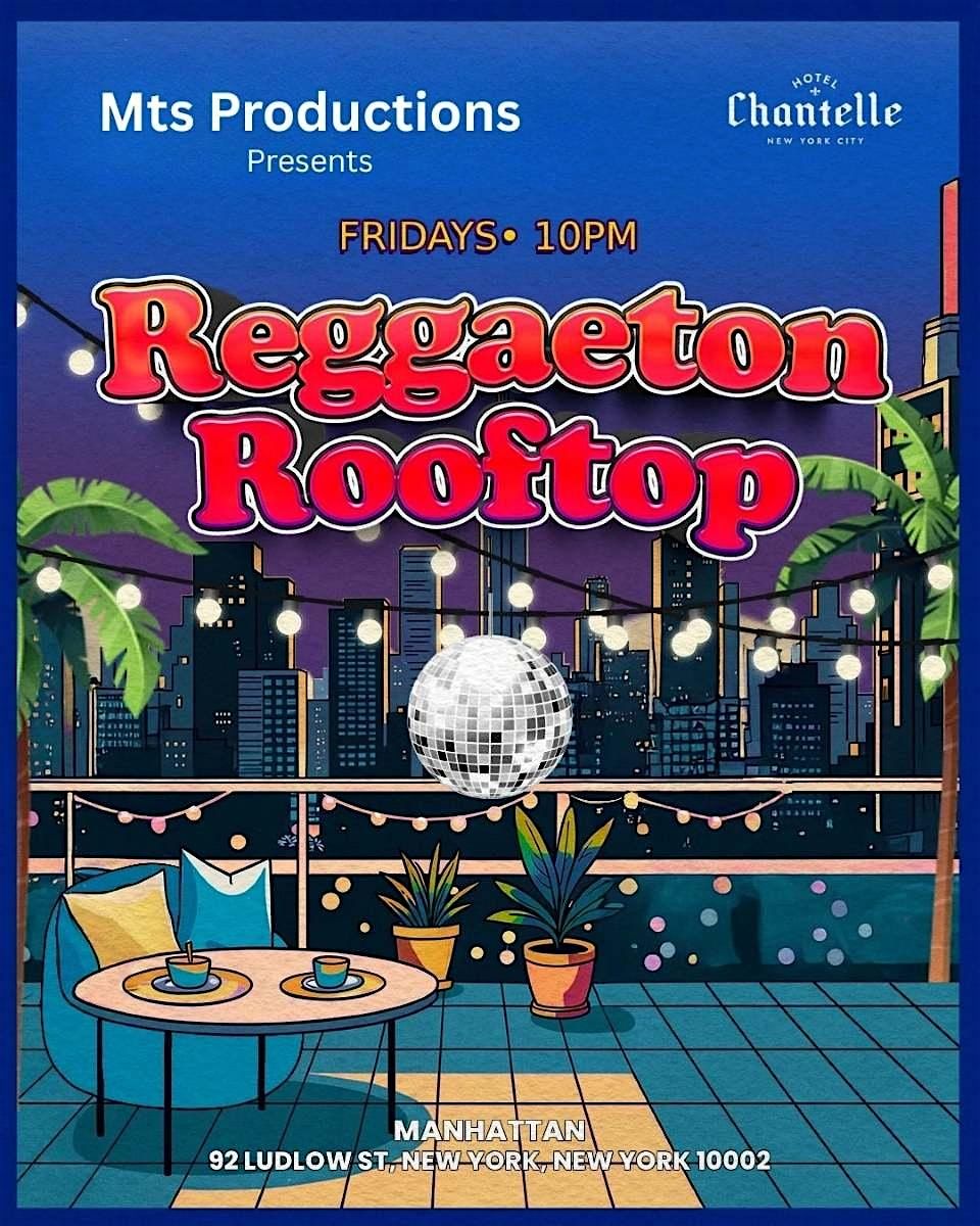 Reggaeton Rooftop Fridays at Hotel Chantelle | Friday, Dec 19th