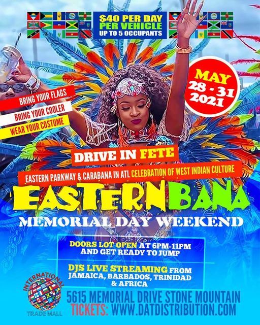 Atlanta Memorial Day Weekend 2021 Drive In Fete West Indian Day Celebration International Trade Mall Scottdale 28 May To 31 May