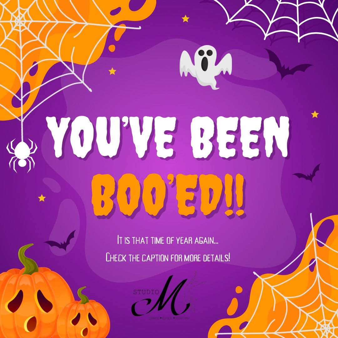 YOU\u2019VE BEEN BOO\u2019ED!! - Studio M Performance Company Fundraiser