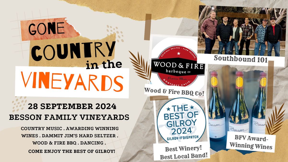 Gone Country in the Vineyards with the Best of Gilroy!