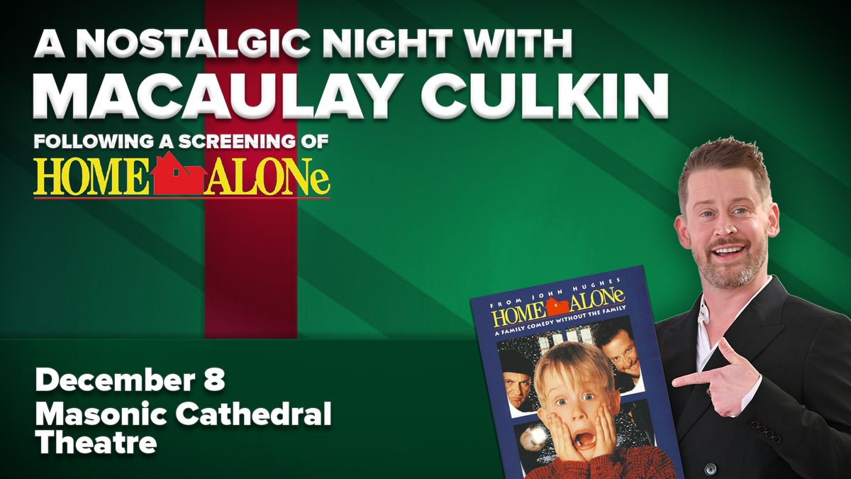 A Nostalgic Night with Macaulay Culkin