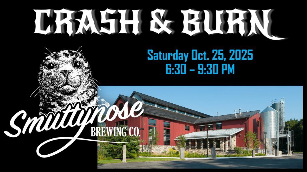 Crash & Burn at Smuttynose Brewing Co. - Hampton, NH