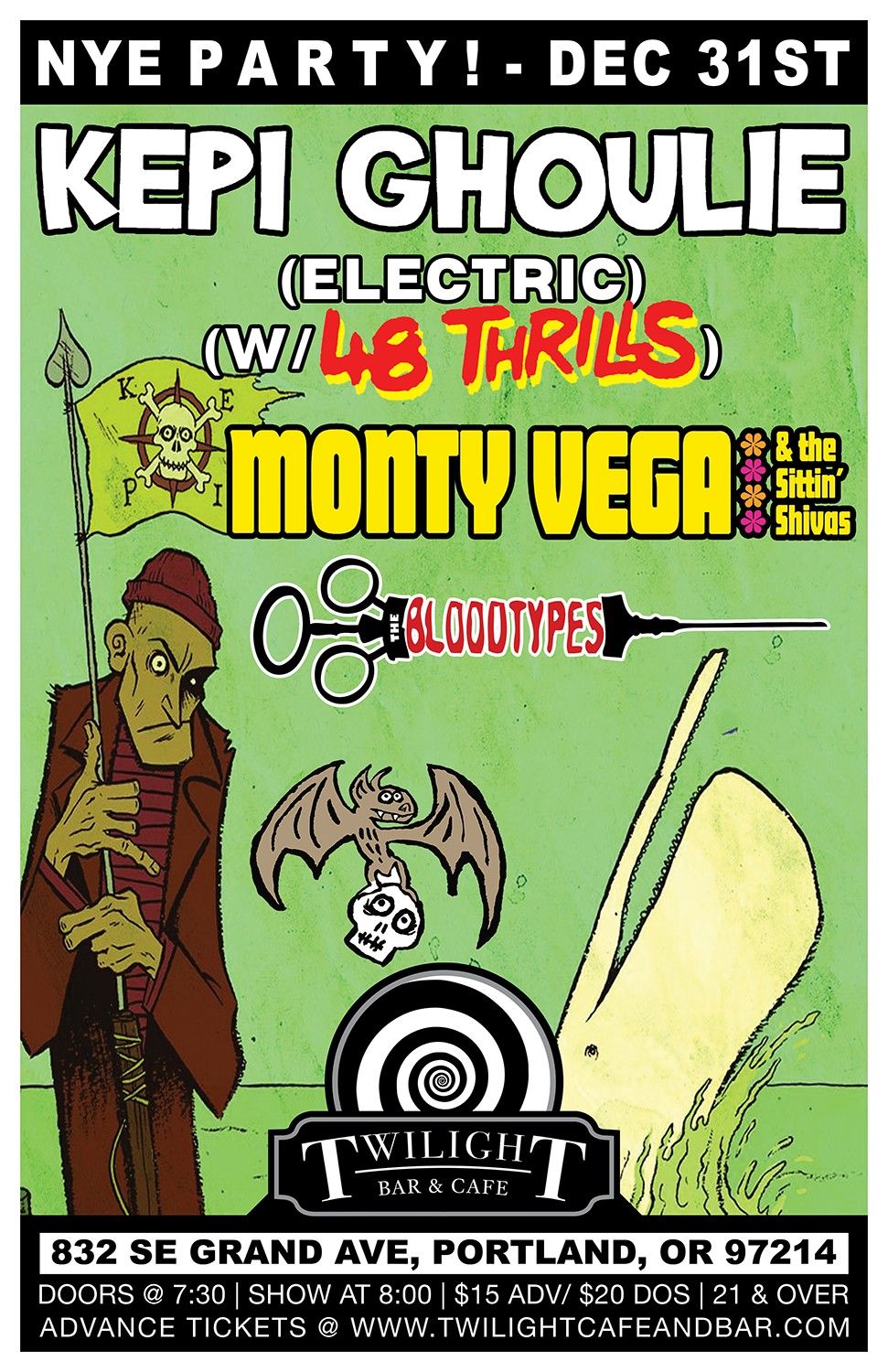 NYE Party w\/ Kepi Ghoulie Electric(w\/48 Thrills), Monty Vega and The Sittin' Shivas, The Bloodtypes 