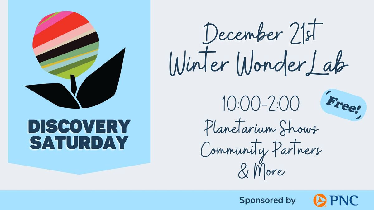 Discovery Saturday: Winter Wonderlab at the LASC!