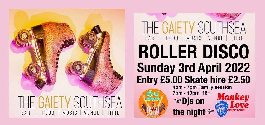 ROLLER DISCO at The Gaiety Southsea, South Parade Pier with DJs Monkey Love Stunt Team and Pork Soda