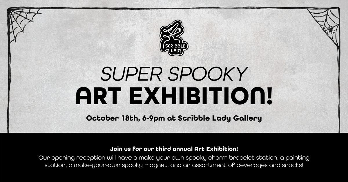 Super Spooky Art Exhibition