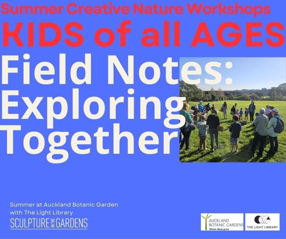 Summer Creative Nature Workshop - Field Notes: Exploring Sculptures Together