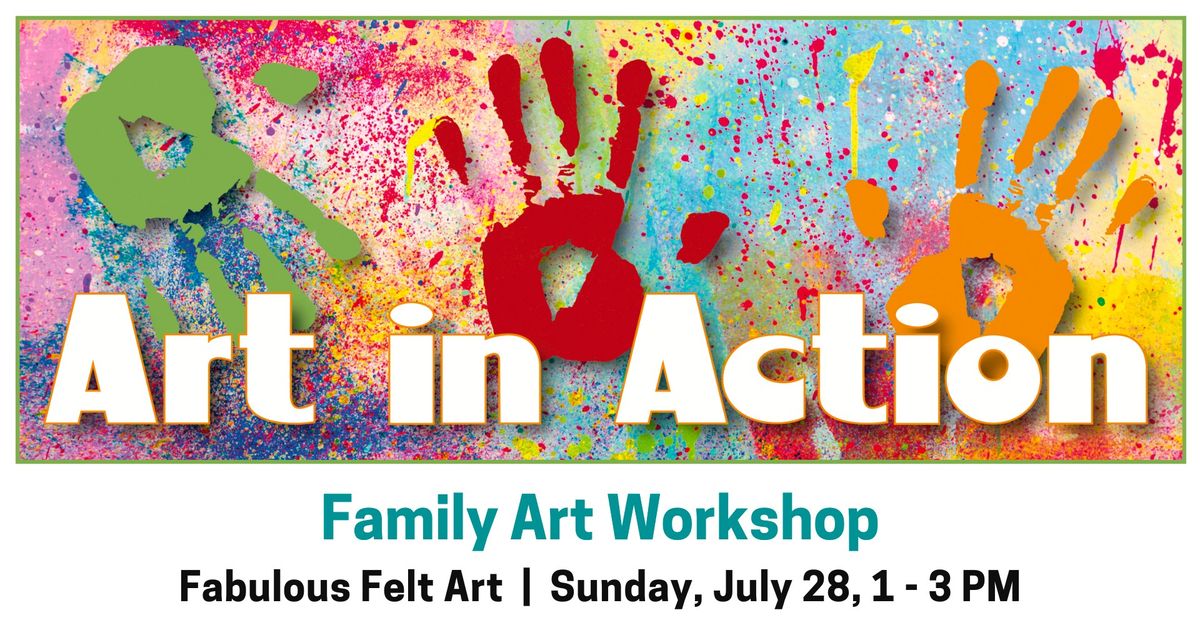 Art in Action: Fabulous Felt Art