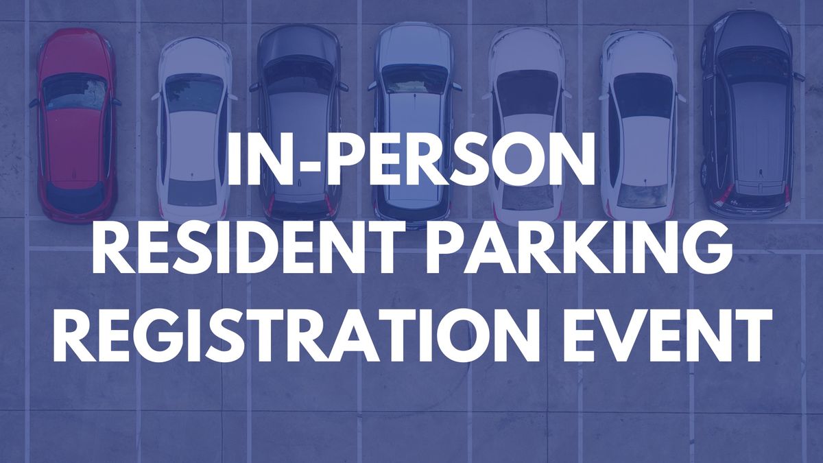 In-Person Resident Parking Registration Event