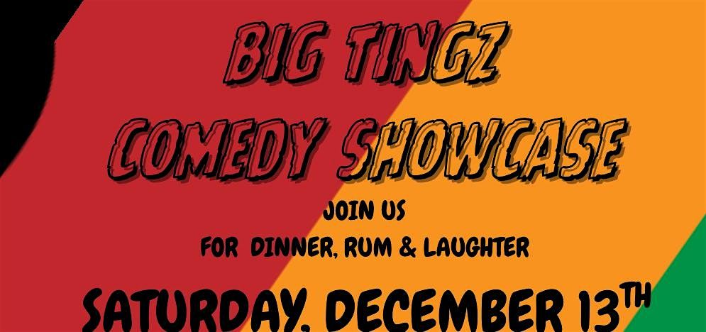 BIG TINGZ COMEDY SHOW