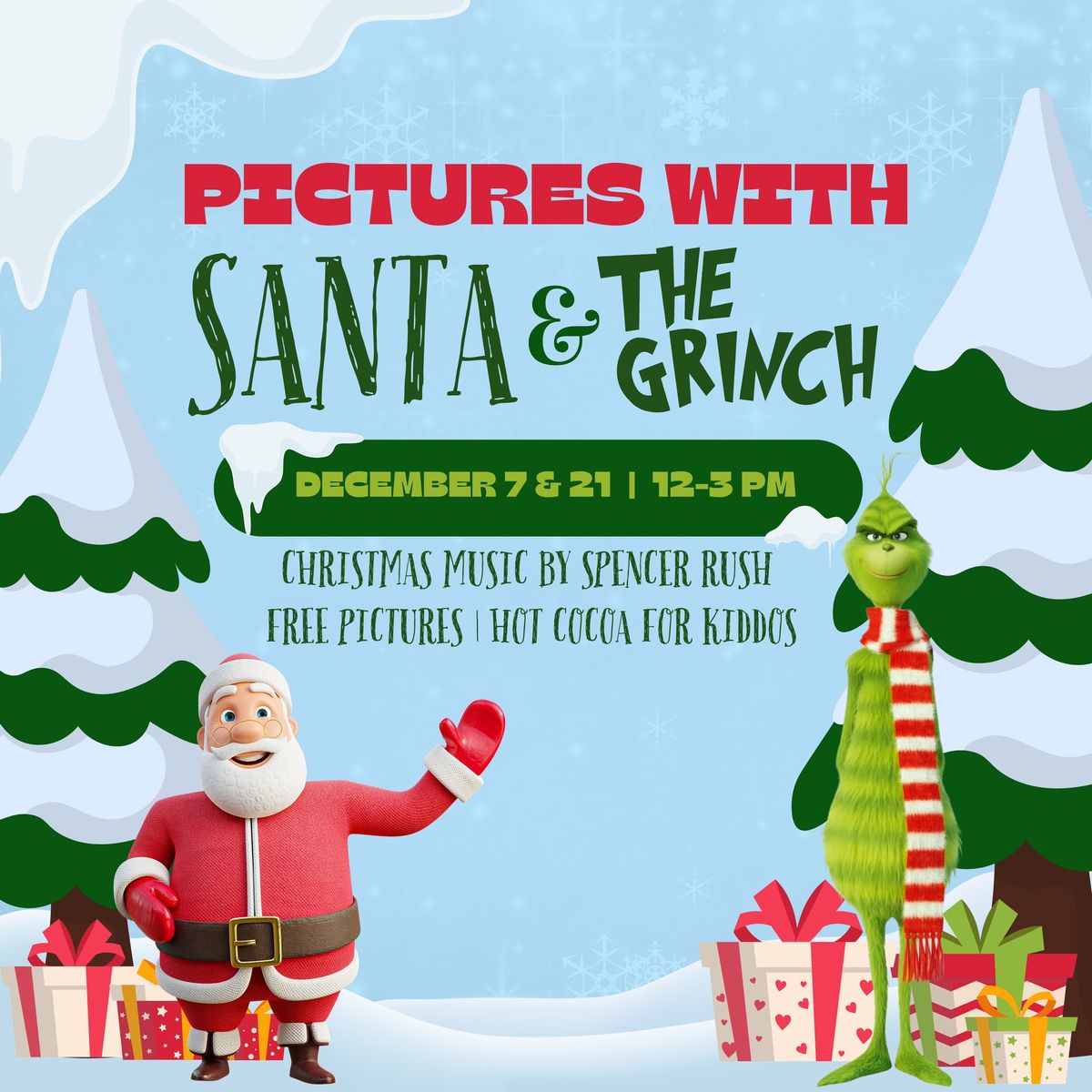 Pictures with Santa & The Grinch! 