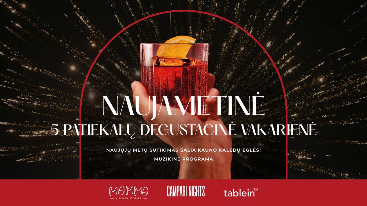 Naujametin\u0117 Penki\u0173 Patiekal\u0173 Degustacin\u0117 Vakarien\u0117 | CAMPARI NYE