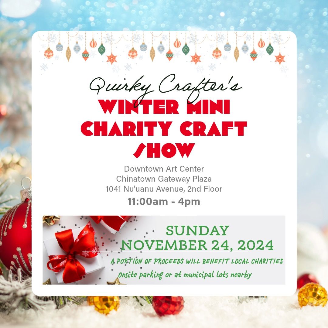 The 2024 Quirky Crafter's Mini Winter Charity Craft Show!