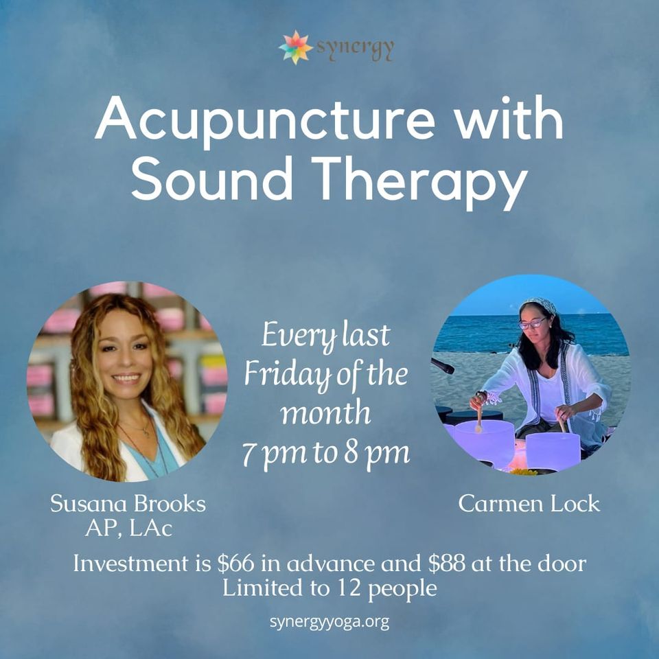 Acupuncture & Sound Healing-Every Last Friday of the Month