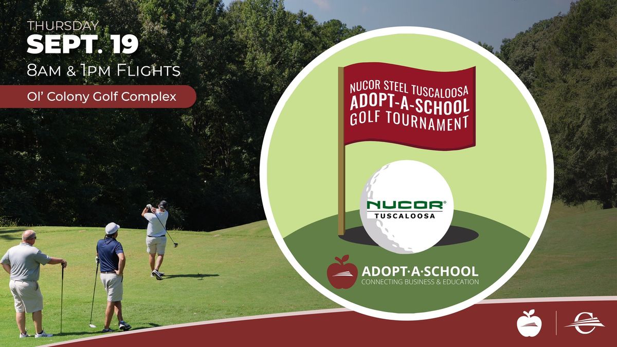 2024 Nucor Steel Tuscaloosa Adopt-A-School Golf Tournament