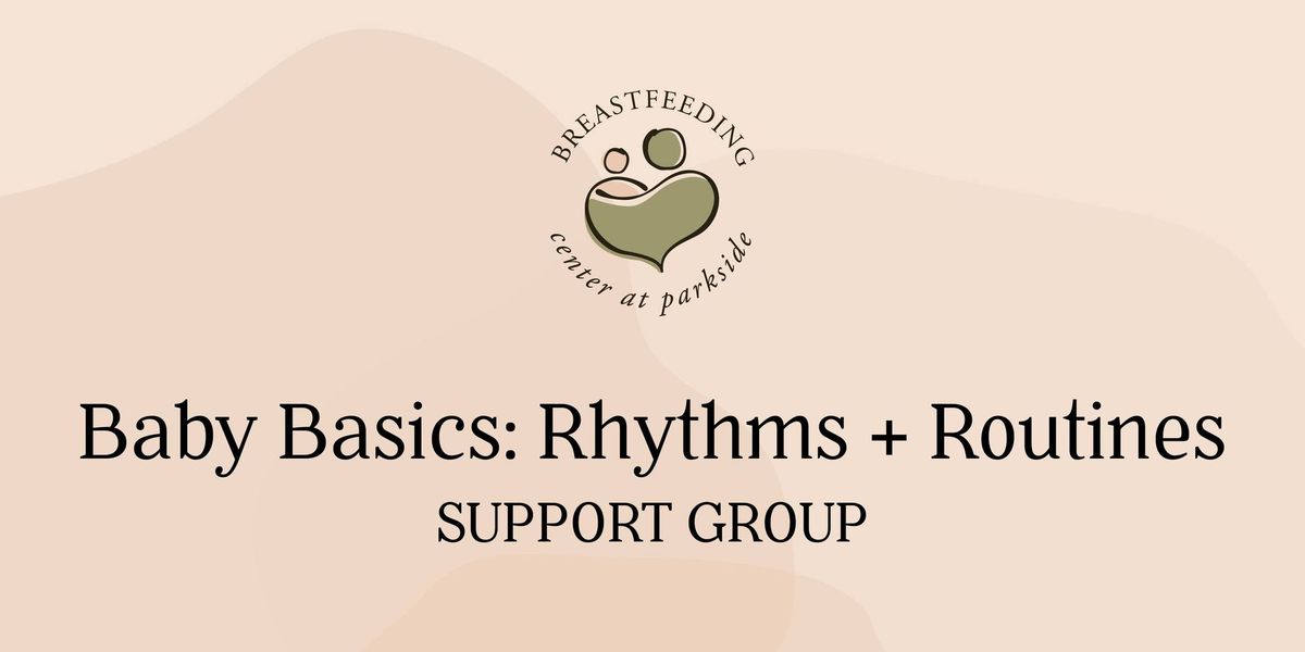 Baby Basics: Rhythms and Routines