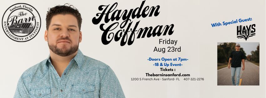 Hayden Coffman Live with HAYS - The Barn in Sanford