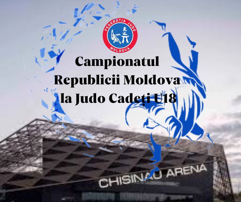 Campionatul Republicii Moldova la Judo Cade\u021bi U18