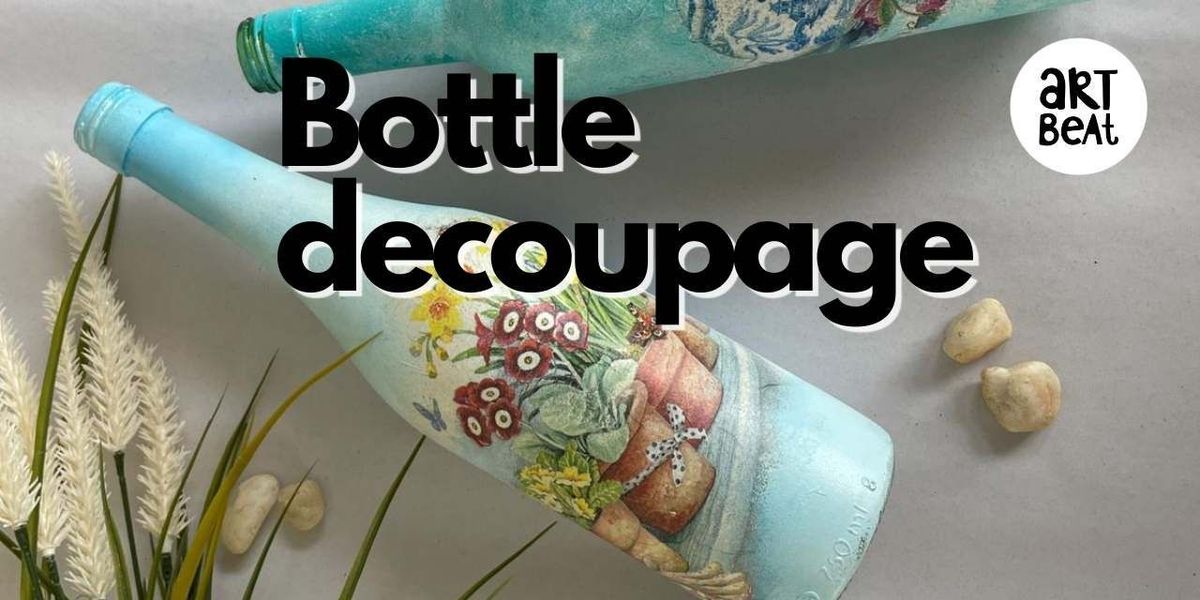 Bottle decoupage workshop