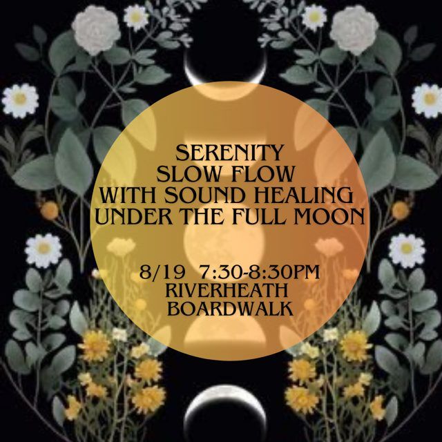 Serenity Slow Flow with Sound Healing Under the Full Moon