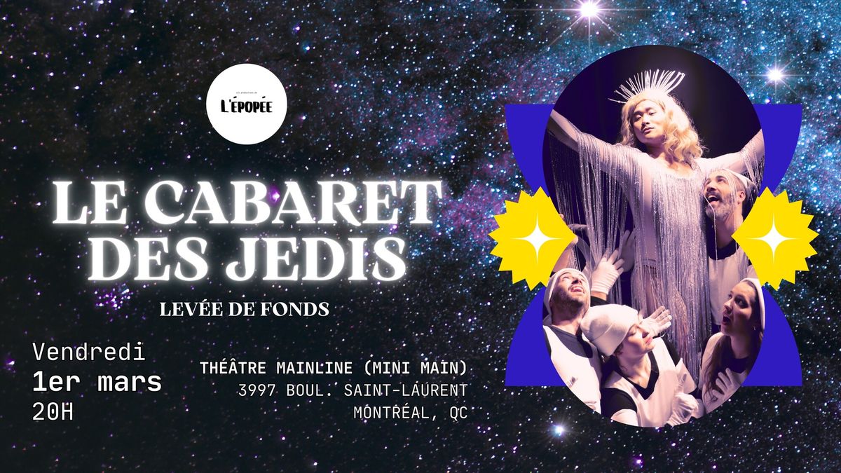 LE CABARET DES JEDIS - LEV\u00c9E DE FONDS