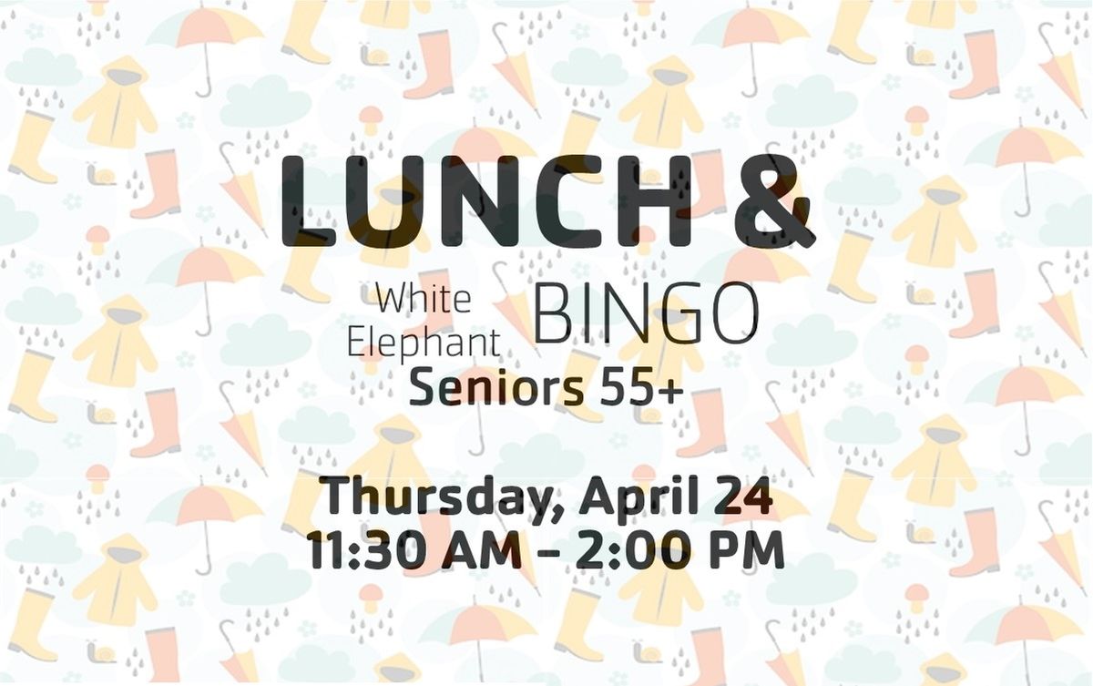 Senior Luncheon & White Elephant Bingo