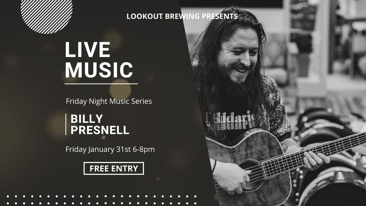 Friday Night Music Series w\/ Billy Presnell