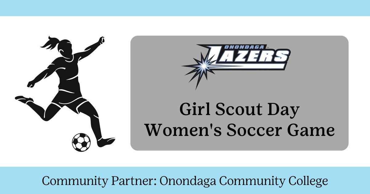 Girl Scout Day: Onondaga Community College Soccer