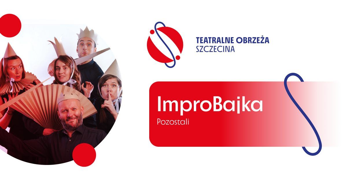 ImproBajka | Teatralne obrze\u017ca Szczecina