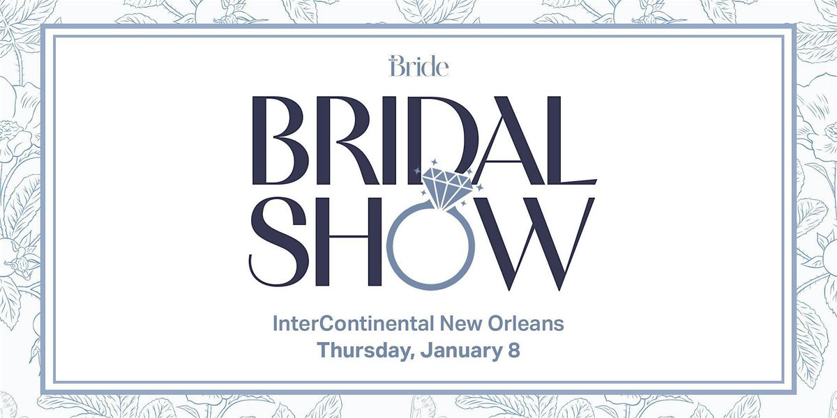 New Orleans Bride Magazine 2026 Bridal Show