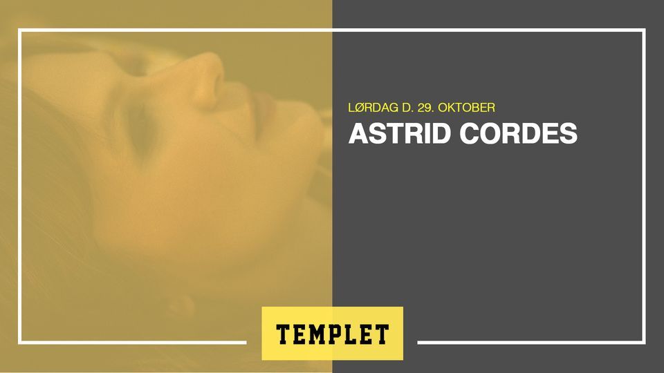 Astrid Cordes + support: Tiger Moth \/ Templet