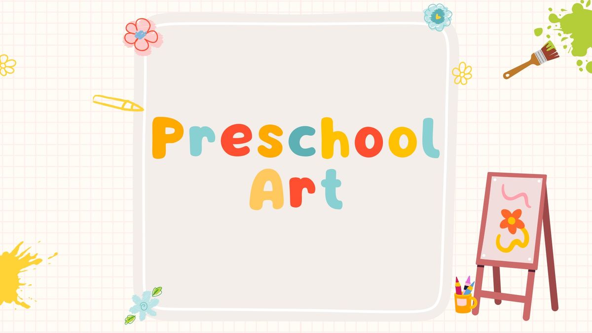 Preschool Art