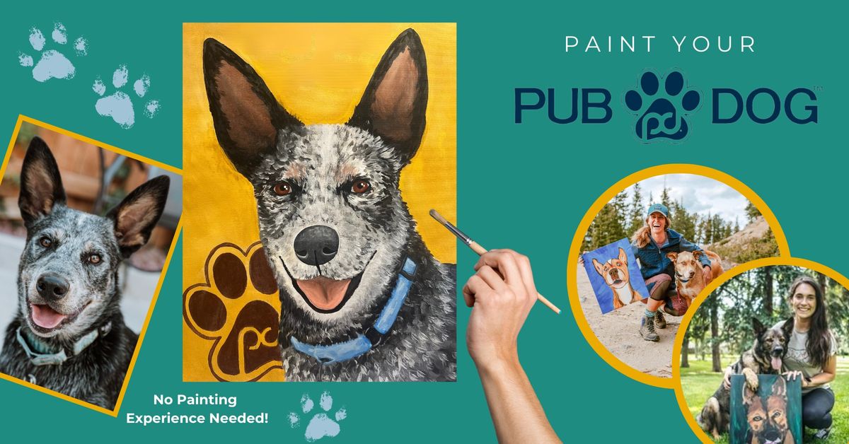 Paint Your Pup Workshop @ Pub Dog Colorado (No Experience Needed!)