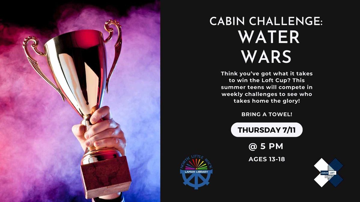 Cabin Challenge: Water Wars