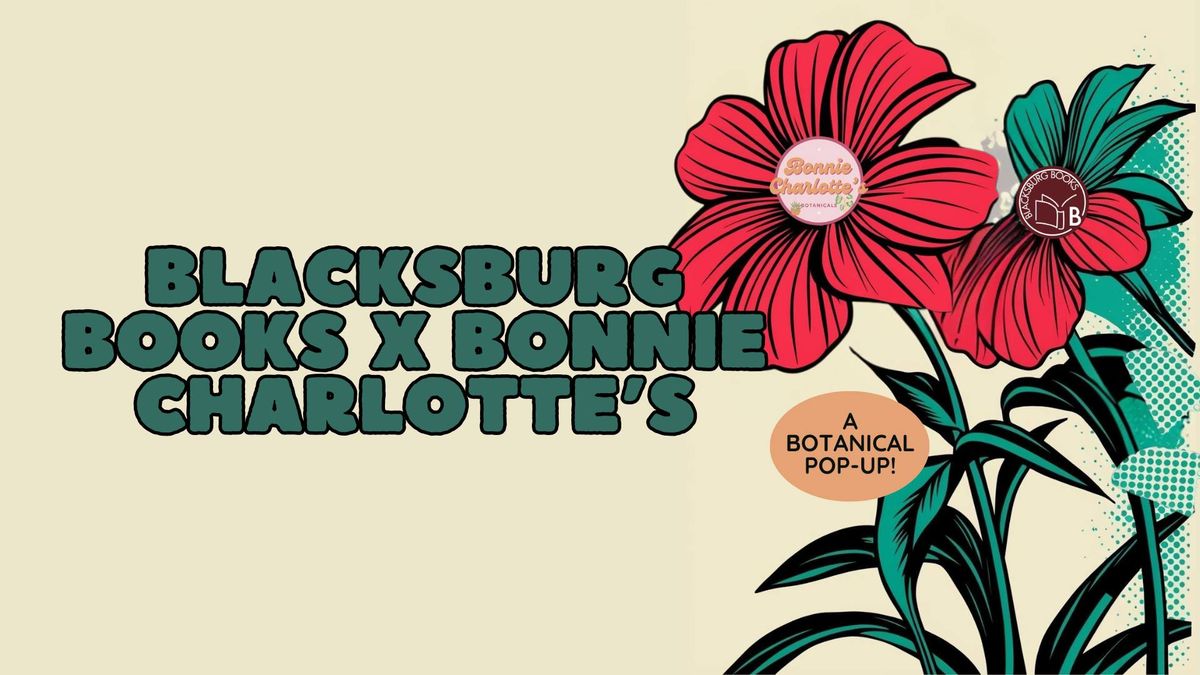 Pop-up @ Bonnie Charlotte's Botanicals!