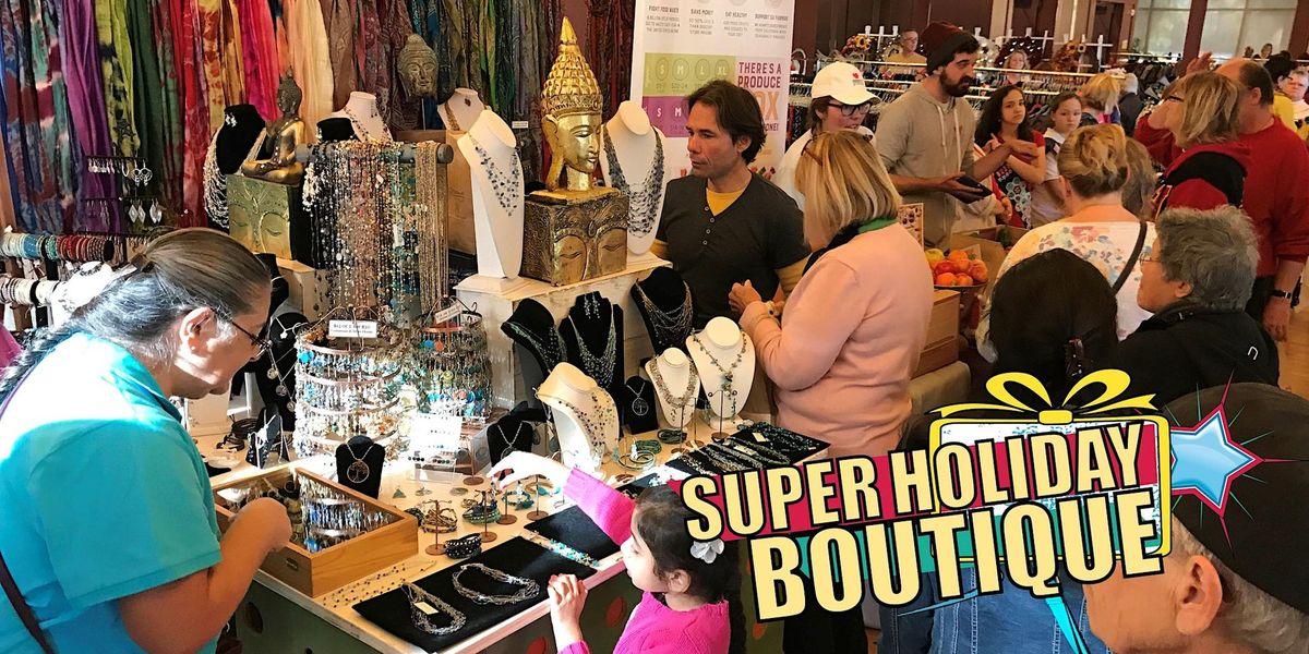 Super Holiday Boutique - 15th annual FREE in Pleasant Hill