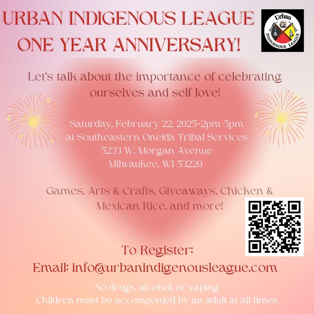 One Year Anniversary Celebration & Self Love Event with Urban Indigenous League!!