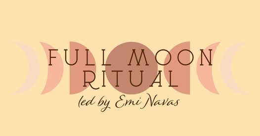 VIRTUAL Full Moon Ritual Led by Emi Navas