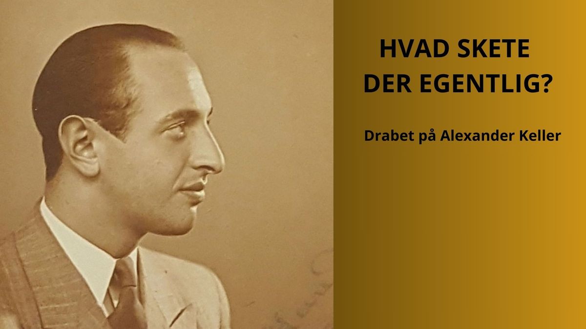 Hvad skete der egentlig? Drabet p\u00e5 Alexander Keller