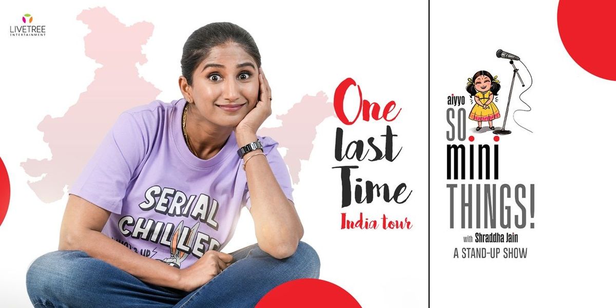 So Mini Things with Shraddha Jain- One Last Time