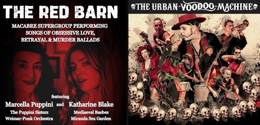 The Red Barn & Urban Voodoo Machine