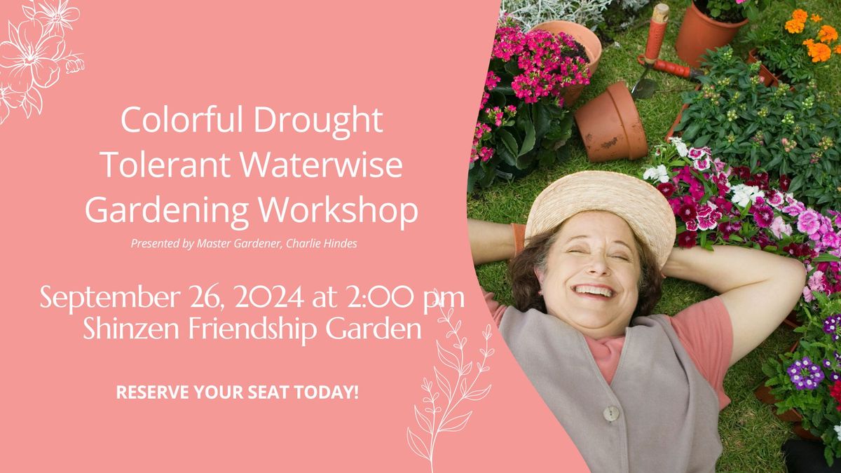 Colorful Drought Tolerant Waterwise Gardening Session
